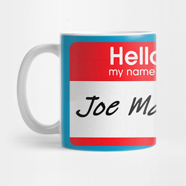 Hello, My Name is Joe Mama by Stupidi-Tees